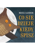 Co się dzieje kiedy śpisz