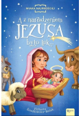 A z narodzeniem Jezusa było tak