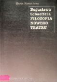 Bogusława Schaeffera filozofia nowego teatru