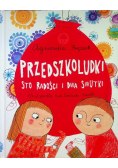 Przedszkoludki Sto radości i dwa smutki