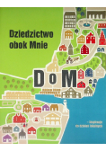 Dziedzictwo obok mnie inspiracje do działań lokalnych