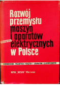 Rozwój przemysłu maszyn i aparatów elektrycznych w Polsce