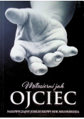 Miłosierni jak Ojciec Materiały formacyjne dla kapłanów i wiernych