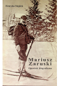 Mariusz Zaruski Opowieść biograficzna