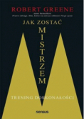 Jak zostać mistrzem. Trening doskonałości