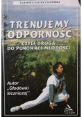 Trenujemy odporność czyli droga do ponownej młodości
