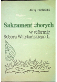 Sakrament chorych w reformie Soboru Watykańskiego II