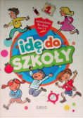 Idę do szkoły Opowiadania dla dzieci