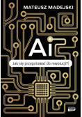 AI. Jak się przygotować do rewolucji?