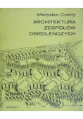 Architektura zespołów osiedleńczych