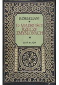 O mądrości rzeczy zmyślonych