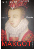 Margot królowa libertynka