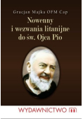 Nowenny i wezwania litanijne do św Ojca Pio
