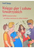 Księga gier i zabaw towarzyskich