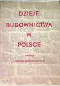 Dzieje Budownictwa w Polsce Tom I