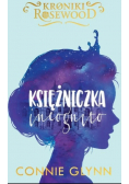 Cykl Kroniki Rosewood Księżniczka incognito