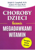 Choroby dzieci Leczenie megadawkami witamin