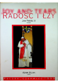 Jan Paweł II - Radość i łzy
