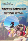 Turystyka kwalifikowana turystyka aktywna