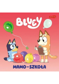 Mamo-szkoła. Bluey. Moja czytanka