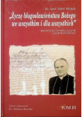 Życzę błogosławieństwa Bożego we wszystkim i dla wszystkich Tom III