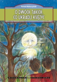 O dwóch takich co ukradli księżyc