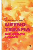 Urynoterapia bez wstrętu i cudów