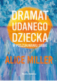 Dramat udanego dziecka