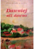Dawniej niż dawno
