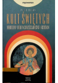 Kult świętych Narodziny i rola w chrześcijaństwie łacińskim