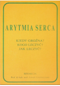Arytmia serca kiedy groźna? kogo leczyć? jak leczyć?