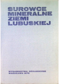 Surowce mineralne ziemi lubuskiej