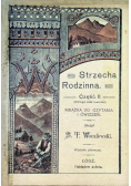 Strzecha Rodzinna Część 2 Książka do czytania i ćwiczeń 1909 r.