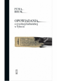 Opowiadania o rewolucji kulturalnej w Tybecie