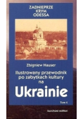 Ilustrowany przewodnik po zabytkach kultury na Ukrainie  Tom 4