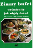 Zimny bufet wyśmienity jak nigdy dotąd