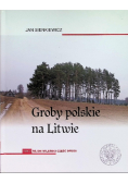 Groby polskie na Litwie Tom 2