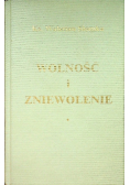 Wolność i zniewolenie