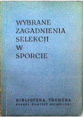 Wybrane zagadnienia selekcji w sporcie
