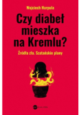 Czy diabeł mieszka na Kremlu