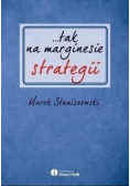 Tak na marginesie strategii