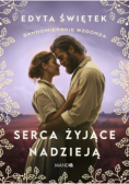 Sandomierskie wzgórza Tom 3 Serca żyjące nadzieją