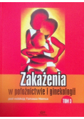 Zakażenia w położnictwie i ginekologii Tom III