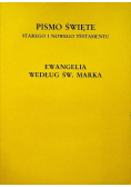 Pismo Święte Starego i Nowego Testamentu Ewangelia według św Marka