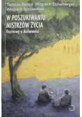 W poszukiwaniu mistrzów życia