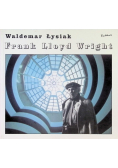 Frank Lloyd Wright   Plus Autograf