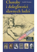 Choroby i dolegliwości sławnych ludzi