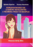 Komunikowanie Się Z Gośćmi Hotelowymi I Technika Pracy W Recepcji