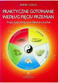 Praktyczne gotowanie według Pięciu Przemian