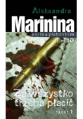 Za wszystko trzeba płacić Część 1